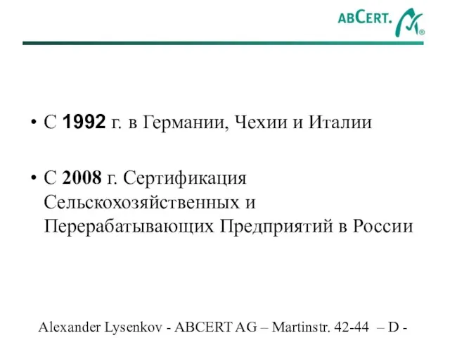 Alexander Lysenkov - ABCERT AG – Martinstr. 42-44 – D - 73728