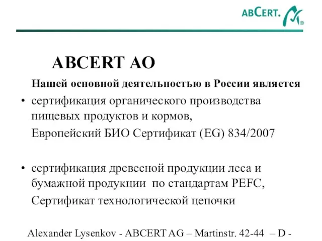 Alexander Lysenkov - ABCERT AG – Martinstr. 42-44 – D - 73728