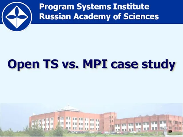 Open TS vs. MPI case study