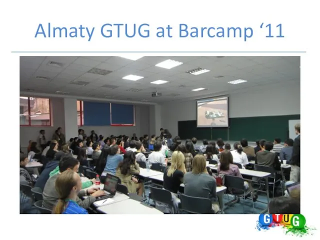 Almaty GTUG at Barcamp ‘11