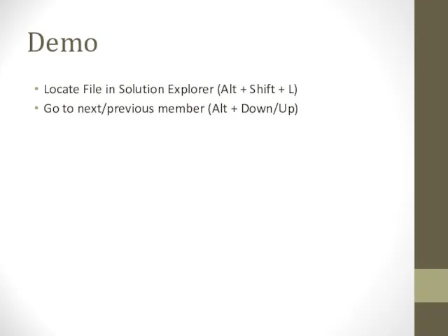 Demo Locate File in Solution Explorer (Alt + Shift + L) Go