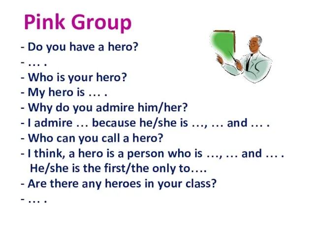 Pink Group - Do you have a hero? - … . -
