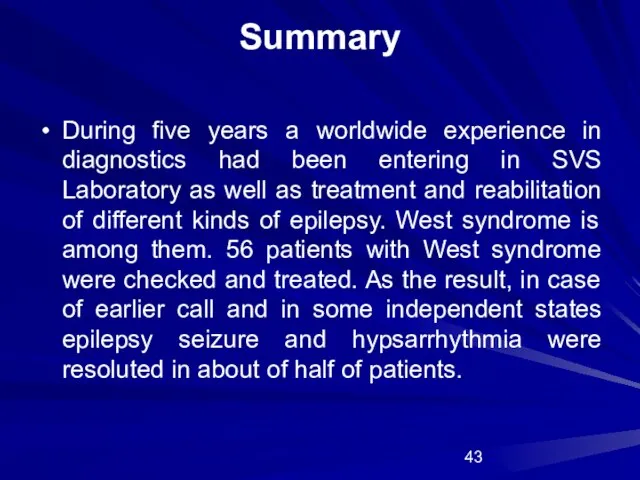 Summary During five years a worldwide experience in diagnostics had been entering