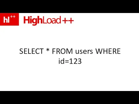 SELECT * FROM users WHERE id=123