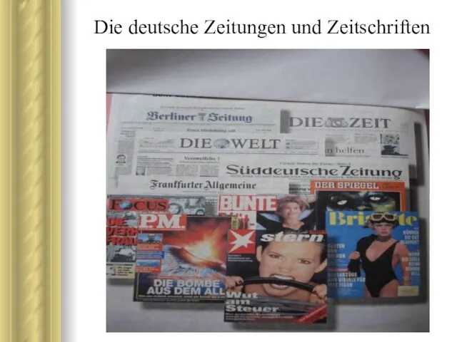 Die deutsche Zeitungen und Zeitschriften