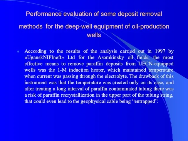 Performance evaluation of some deposit removal methods for the deep-well equipment of