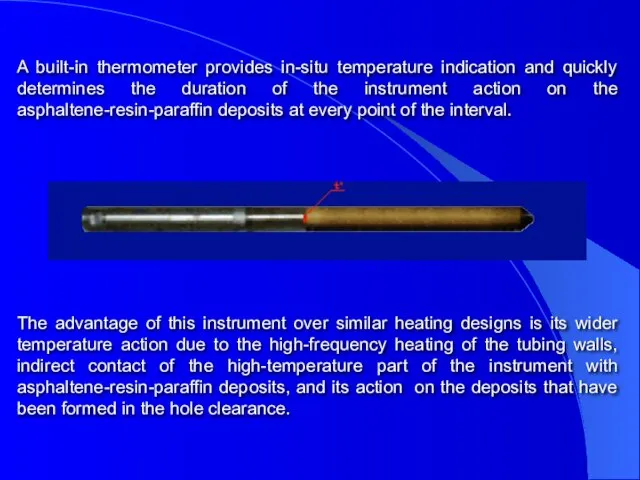 A built-in thermometer provides in-situ temperature indication and quickly determines the duration