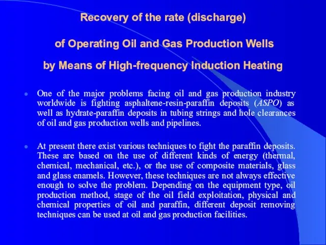 Recovery of the rate (discharge) of Operating Oil and Gas Production Wells