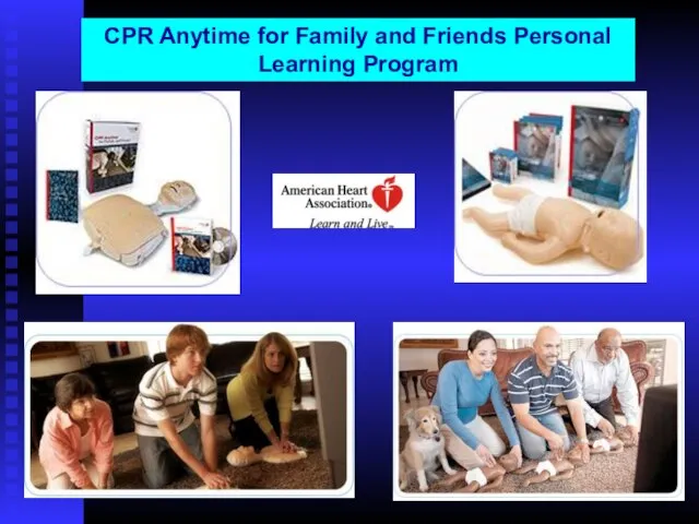 CPR Anytime for Family and Friends Personal Learning Program