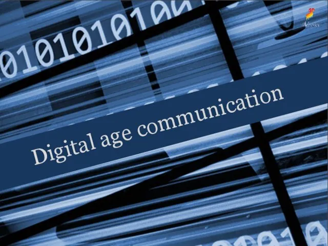 Digital age communication