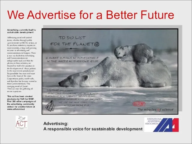 : We Advertise for a Better Future Advertising commits itself to sustainable