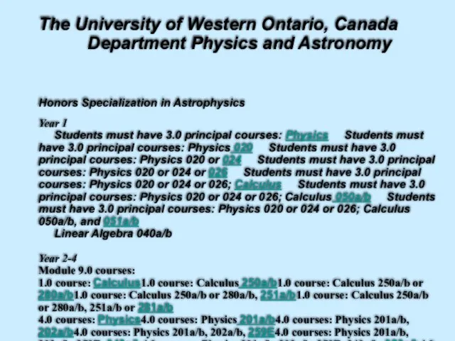 The University of Western Ontario, Canada Department Physics and Astronomy Honors Specialization