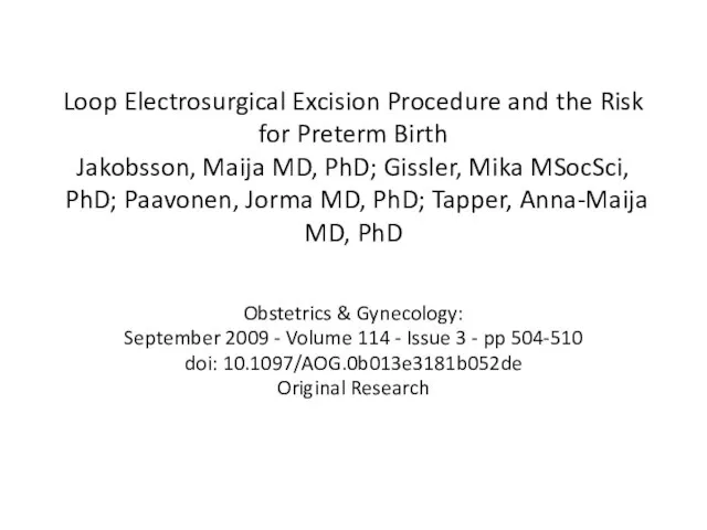 Loop Electrosurgical Excision Procedure and the Risk for Preterm Birth Jakobsson, Maija