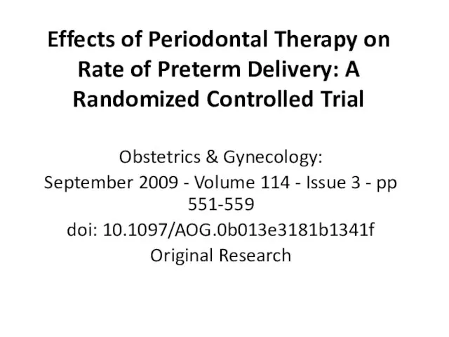 Effects of Periodontal Therapy on Rate of Preterm Delivery: A Randomized Controlled