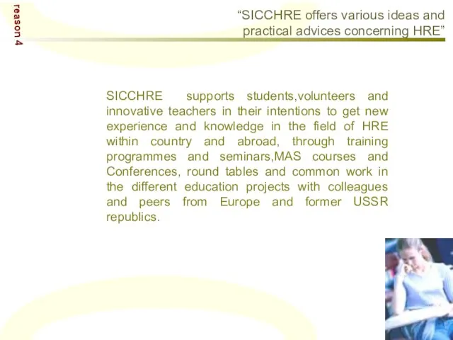 SICCHRE supports students,volunteers and innovative teachers in their intentions to get new