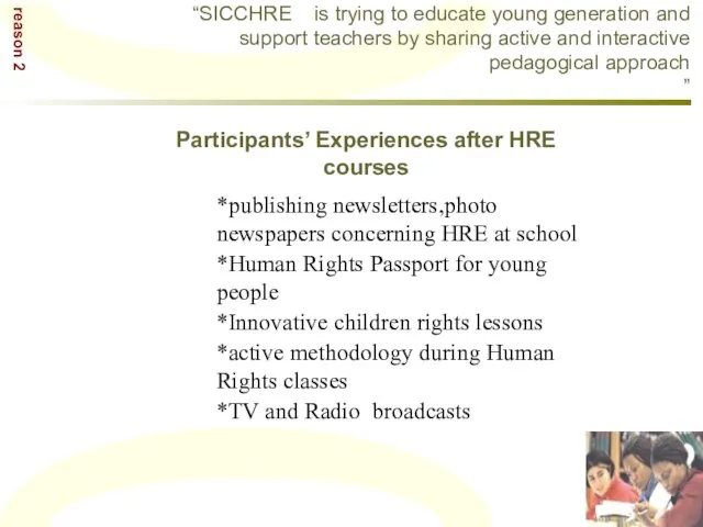 “SICCHRE is trying to educate young generation and support teachers by sharing