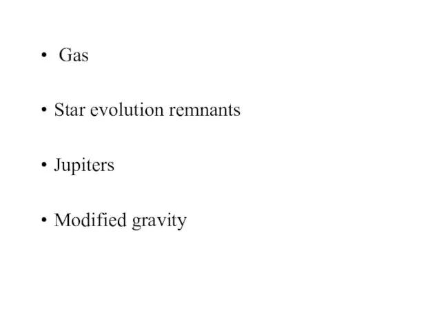 Gas Star evolution remnants Jupiters Modified gravity