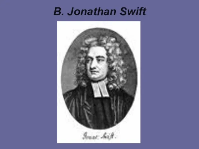 B. Jonathan Swift