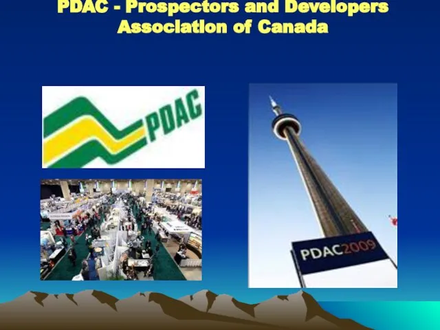 PDAC - Prospectors and Developers Association of Canada