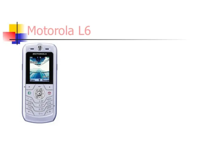 Motorola L6