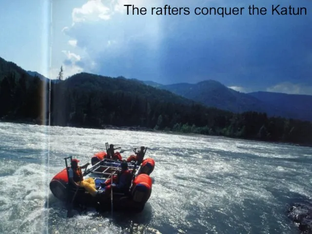 The rafters conquer the Katun