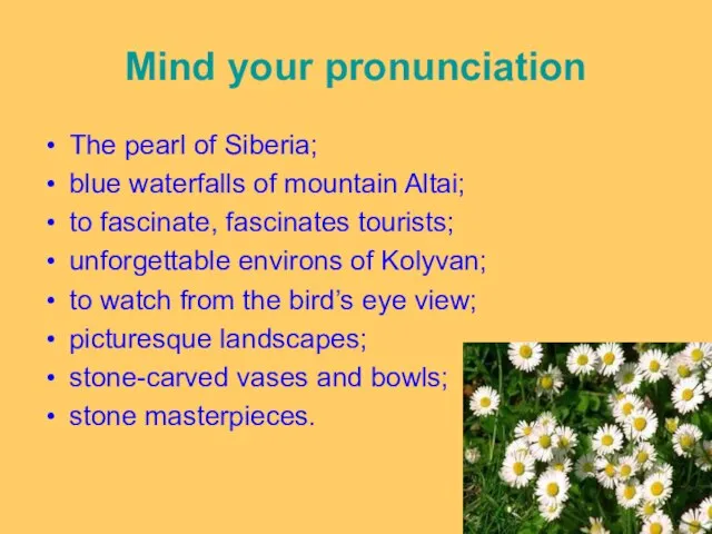 Mind your pronunciation The pearl of Siberia; blue waterfalls of mountain Altai;