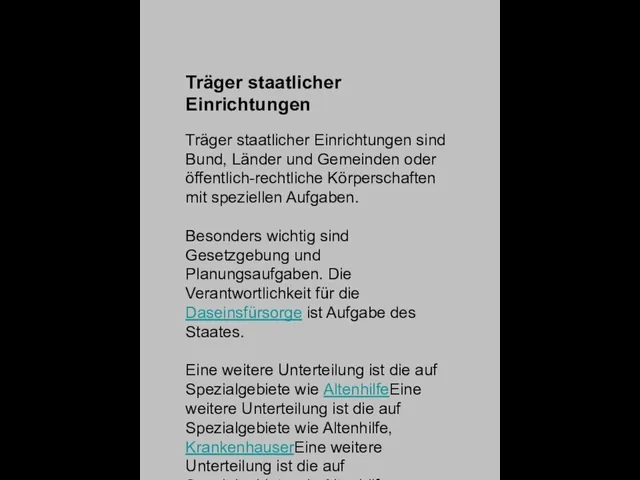 Träger staatlicher Einrichtungen Träger staatlicher Einrichtungen sind Bund, Länder und Gemeinden oder