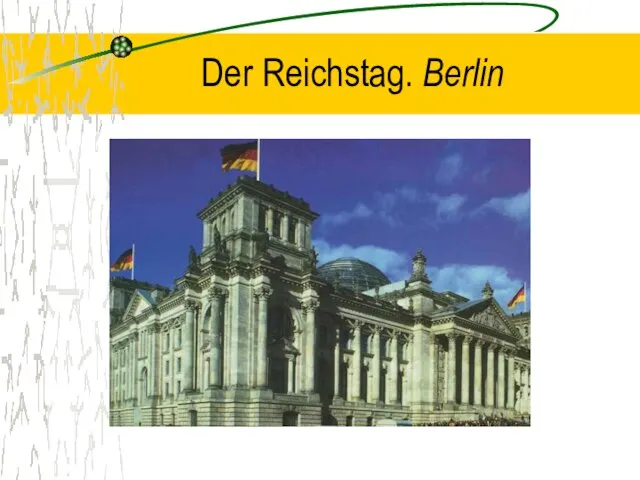 Der Reichstag. Berlin