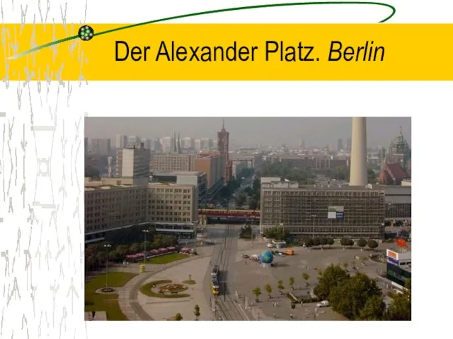 Der Alexander Platz. Berlin