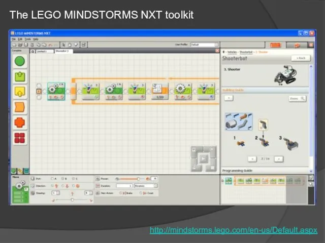 The LEGO MINDSTORMS NXT toolkit http://mindstorms.lego.com/en-us/Default.aspx