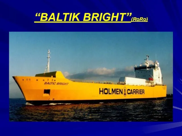 “BALTIK BRIGHT”(RoRo)