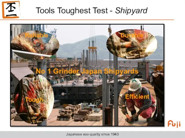 No 1 Grinder Japan Shipyards Reliable Durable Tough Efficient Tools Toughest Test - Shipyard