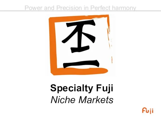 Specialty Fuji Niche Markets