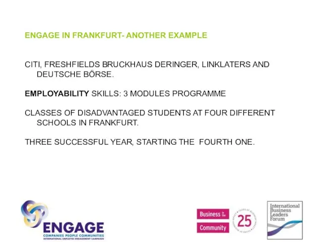 ENGAGE IN FRANKFURT- ANOTHER EXAMPLE CITI, FRESHFIELDS BRUCKHAUS DERINGER, LINKLATERS AND DEUTSCHE