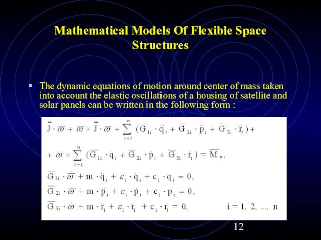 Mathematical Models Of Flexible Space Structures The dynamic equations of motion around