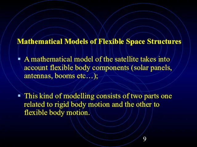 Mathematical Models of Flexible Space Structures A mathematical model of the satellite