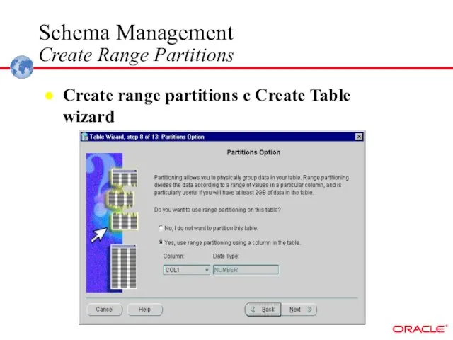 Create range partitions c Create Table wizard Schema Management Create Range Partitions