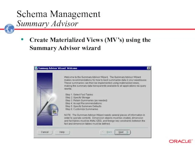 Schema Management Summary Advisor Create Materialized Views (MV’s) using the Summary Advisor wizard