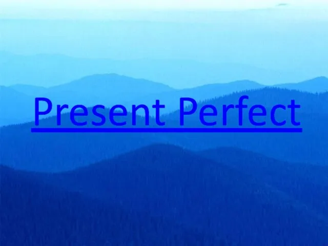 Present Perfect