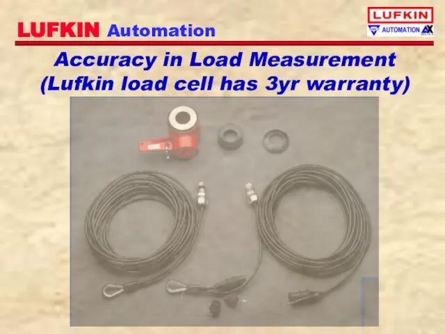 Accuracy in Load Measurement (Lufkin load cell has 3yr warranty)