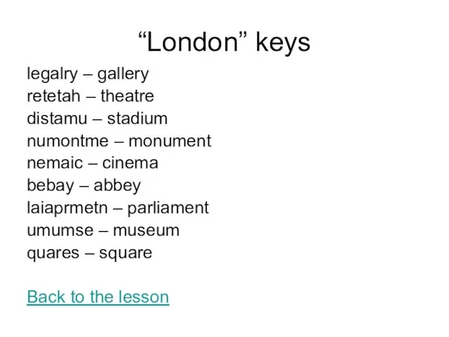 “London” keys legalry – gallery retetah – theatre distamu – stadium numontme