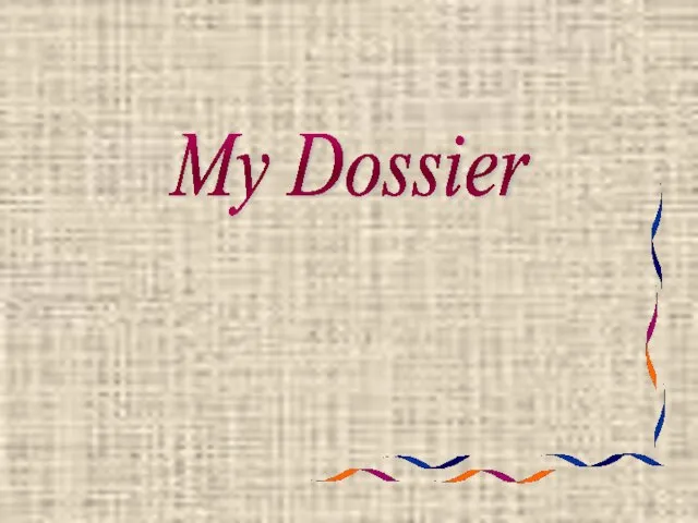 My Dossier