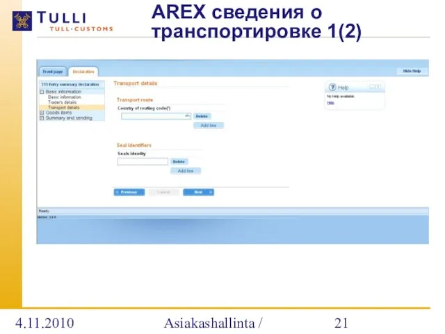 4.11.2010 Asiakashallinta / Alatalo AREX сведения о транспортировке 1(2)