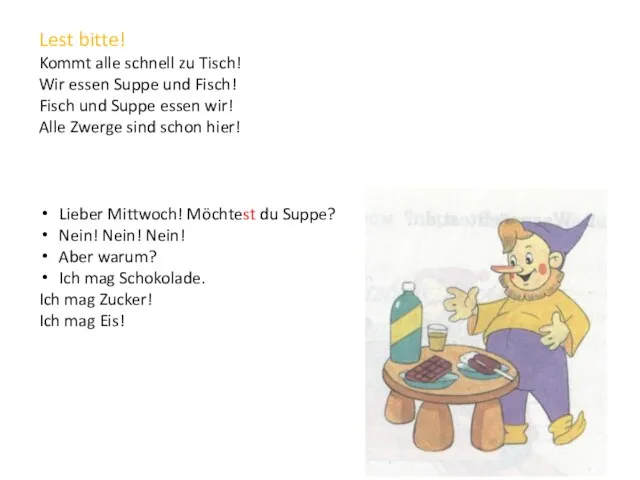 Lest bitte! Kommt alle schnell zu Tisch! Wir essen Suppe und Fisch!