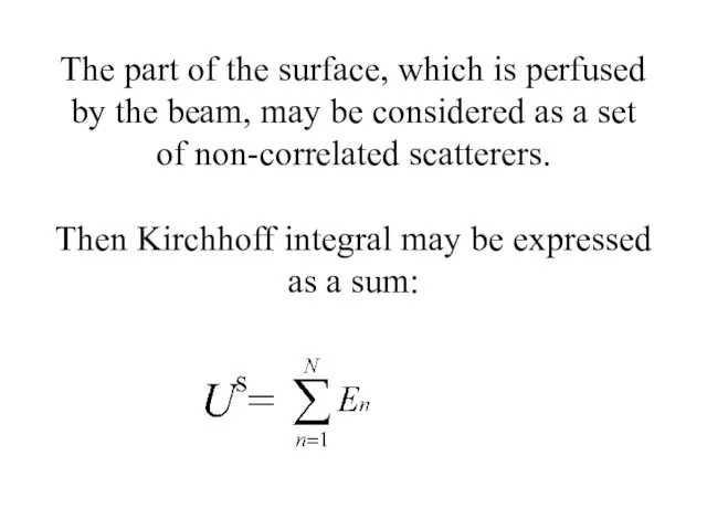 The part of the surface, which is perfused by the beam, may