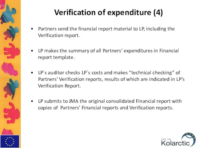 Verification of expenditure (4) Partners send the financial report material to LP,