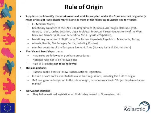 Rule of Origin Suppliers should certify that equipment and vehicles supplied under
