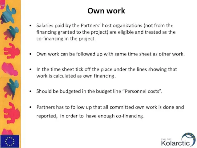 Own work Salaries paid by the Partners’ host organizations (not from the