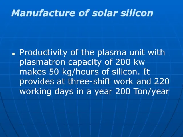 Productivity of the plasma unit with plasmatron capacity of 200 kw makes
