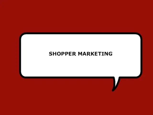 SHOPPER MARKETING